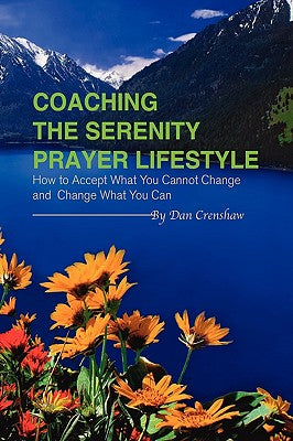 Coaching the Serenity Prayer