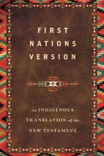 First Nations Version (New Testament--softcover)