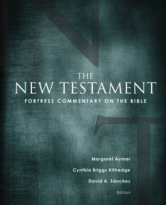 Fortress Commentary on the Bible—The New Testament