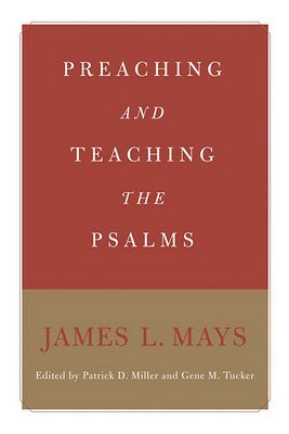 Preaching and Teaching the Psalms