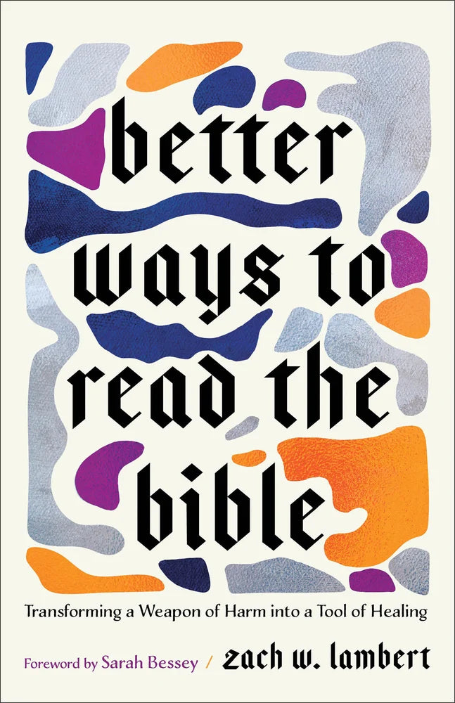Better Ways to Read the Bible