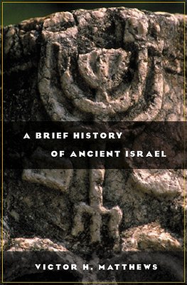 Brief History of Ancient Israel