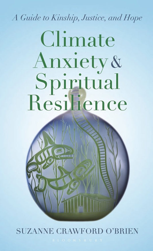 Climate Anxiety & Spiritual Resilience