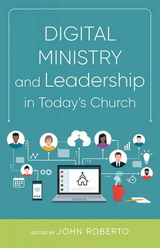 Digital Ministry and Leadership Today