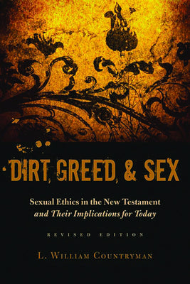 Dirt, Greed, & Sex