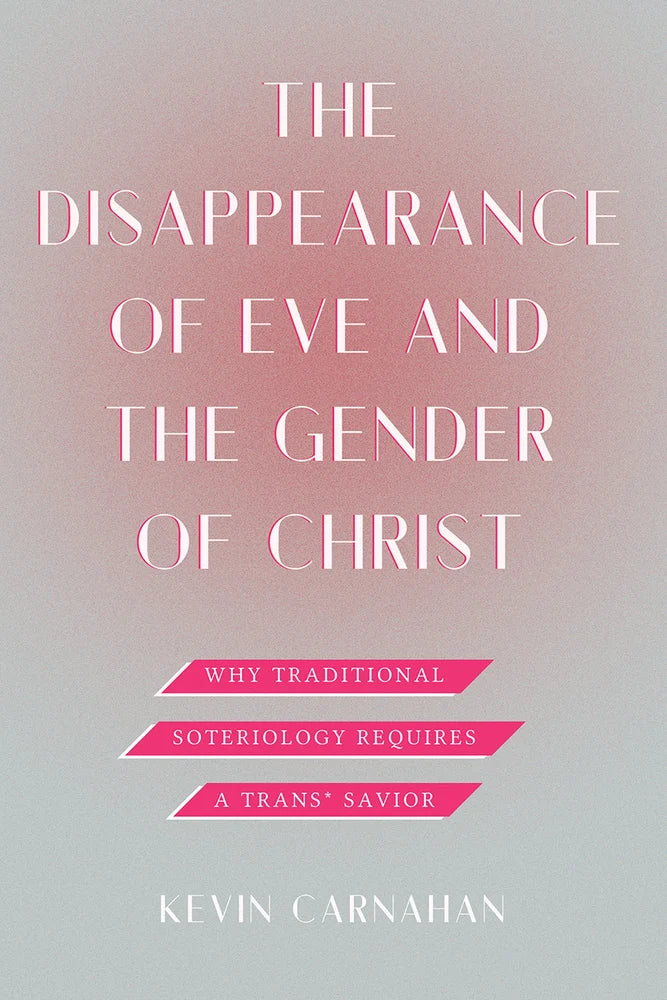 Disappearance of Eve and the Gender of Christ
