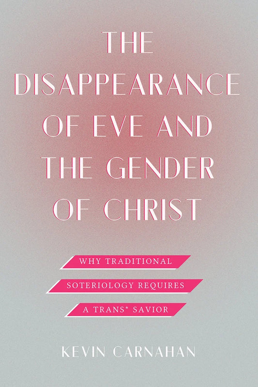 Disappearance of Eve and the Gender of Christ