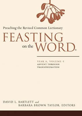 Feasting on the Word, Year A, Vol. 1 (softcover)