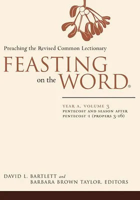 Feasting on the Word, Year A, Vol. 3 (hardcover)