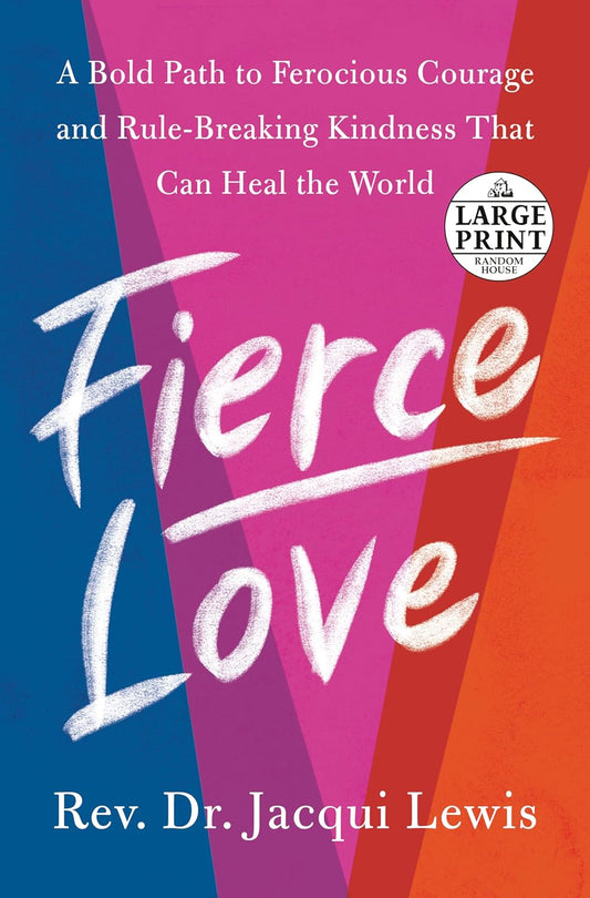 Fierce Love (large print)