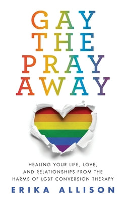 Gay the Pray Away