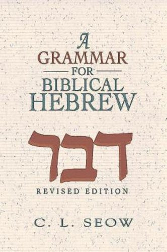 Grammar For Biblical Hebrew, Rev. Ed.