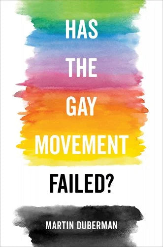 Has the Gay Movement Failed