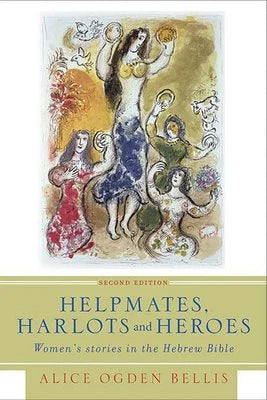 Helpmates, Harlots, and Heroes