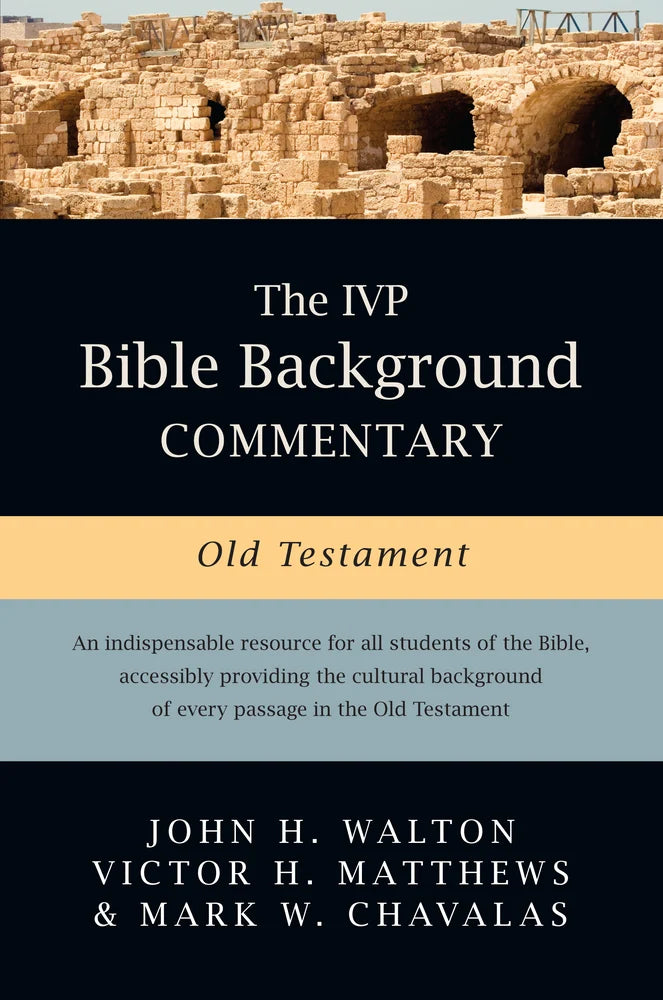 IVP Bible Background Commentary—Old Testament