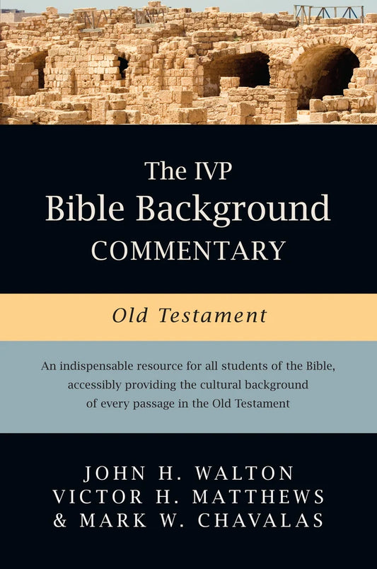 IVP Bible Background Commentary—Old Testament