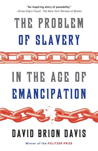Problem of Slavery in the Age of Emancipation