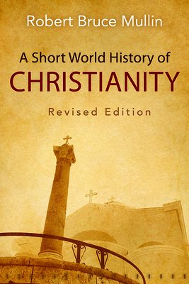 Short World History of Christianity