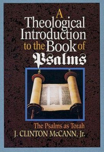 Theological Introduction to the Book of Psalms