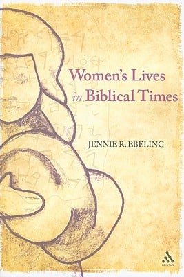 Women's Lives in Biblical