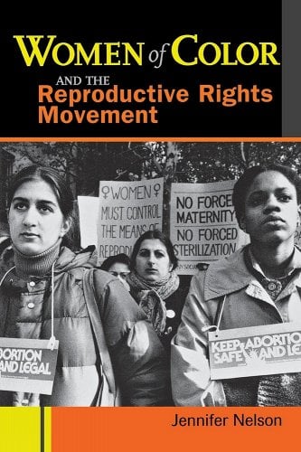 Women of Color and the Reproductive Rights Movement